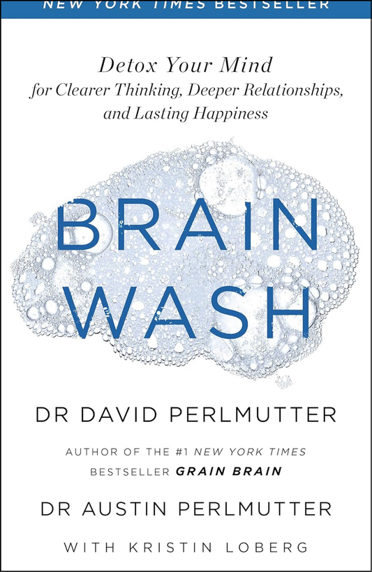 Brain Wash by David Perlmutter (Author)