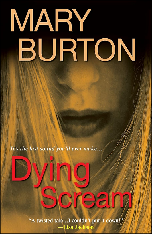 Dying Scream by Mary Burton (Author)