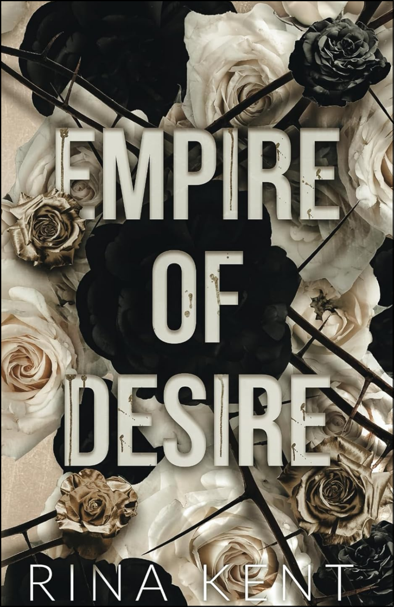 Empire of Desire by Rina Kent (Author)