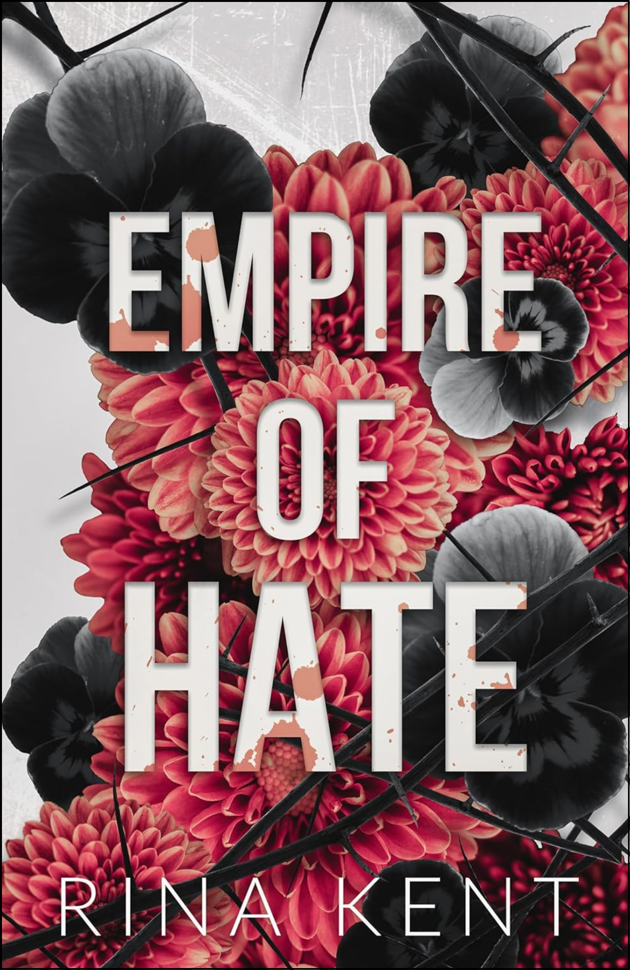 Empire of Hate by Rina Kent (Author)