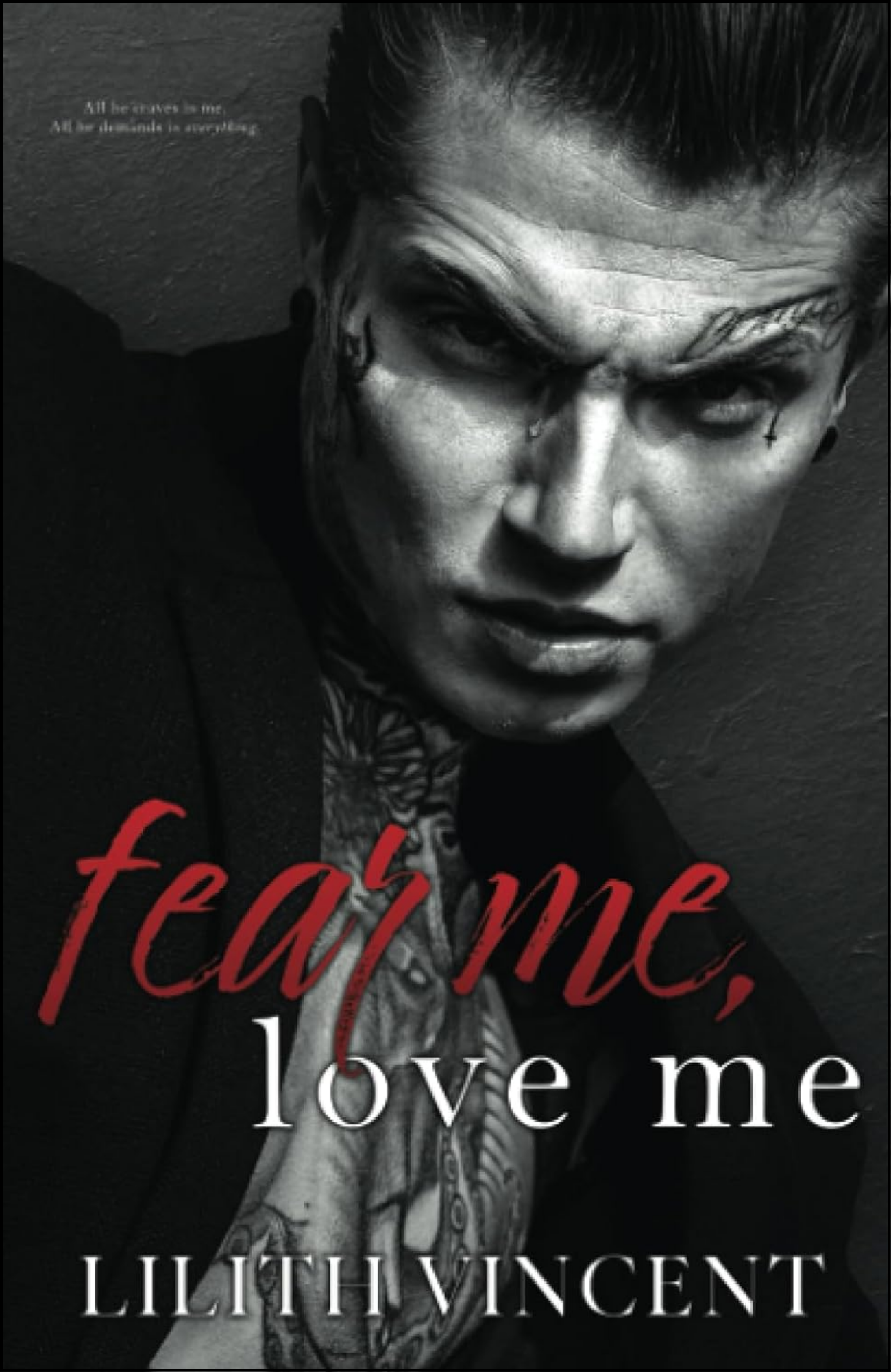 Fear Me, Love Me by Lilith Vincent (Author)