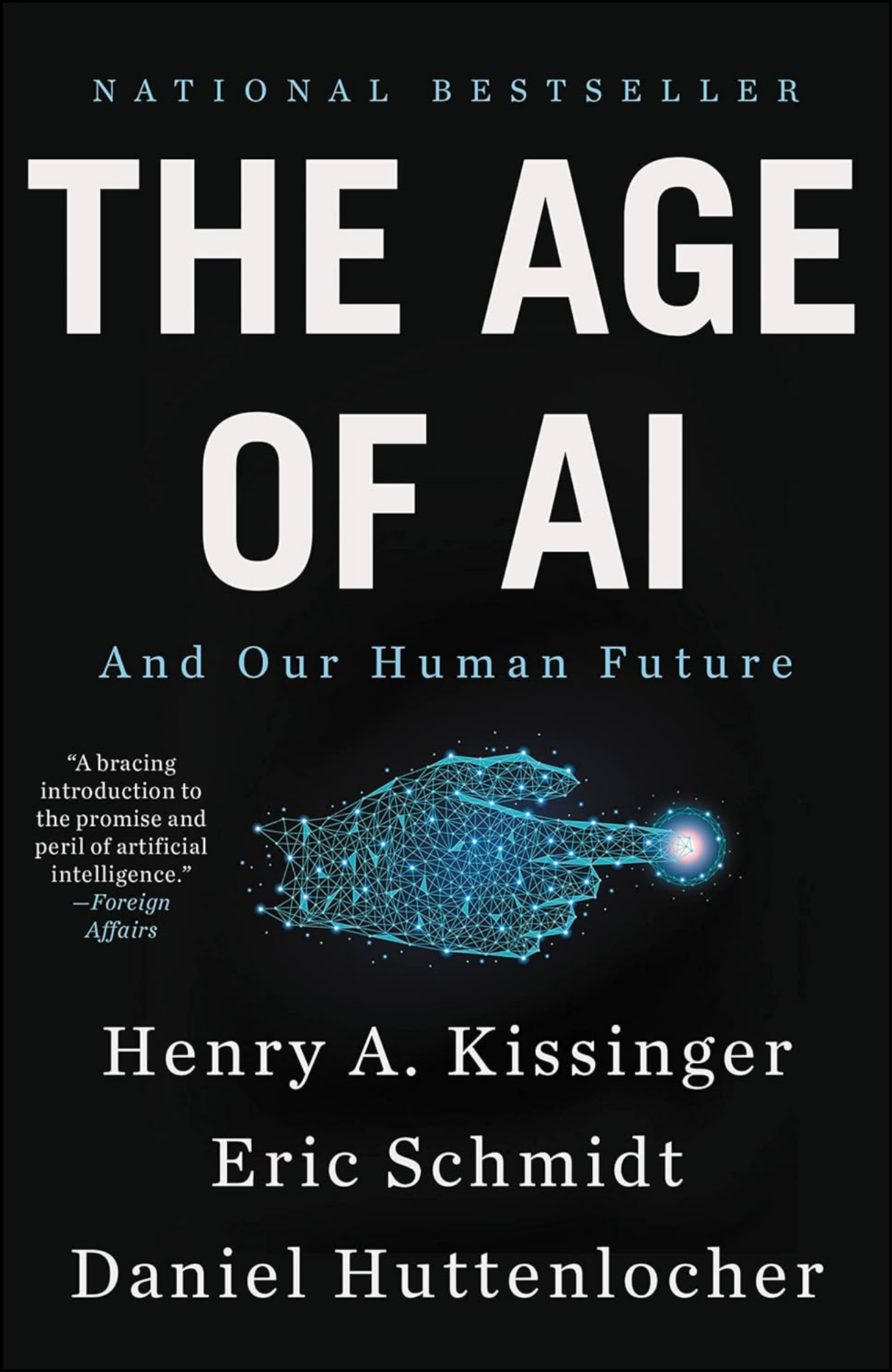 The Age of AI by Henry A Kissinger (Author)