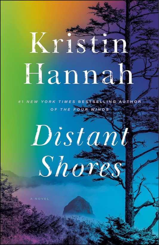 Distant Shores by Kristin Hannah (Author)