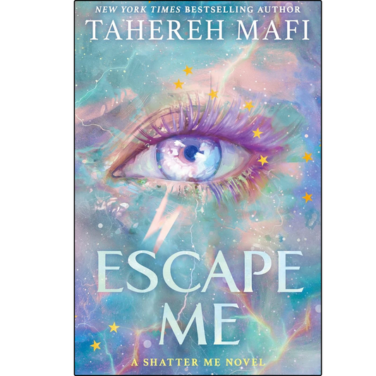 Escape Me by Tahereh Mafi – A Shatter Me Novel