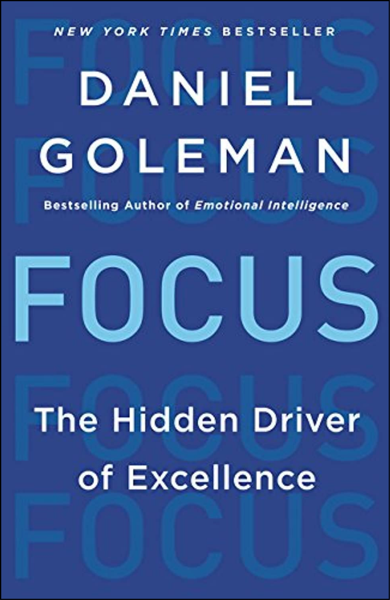 Focus by Daniel Goleman (Author)