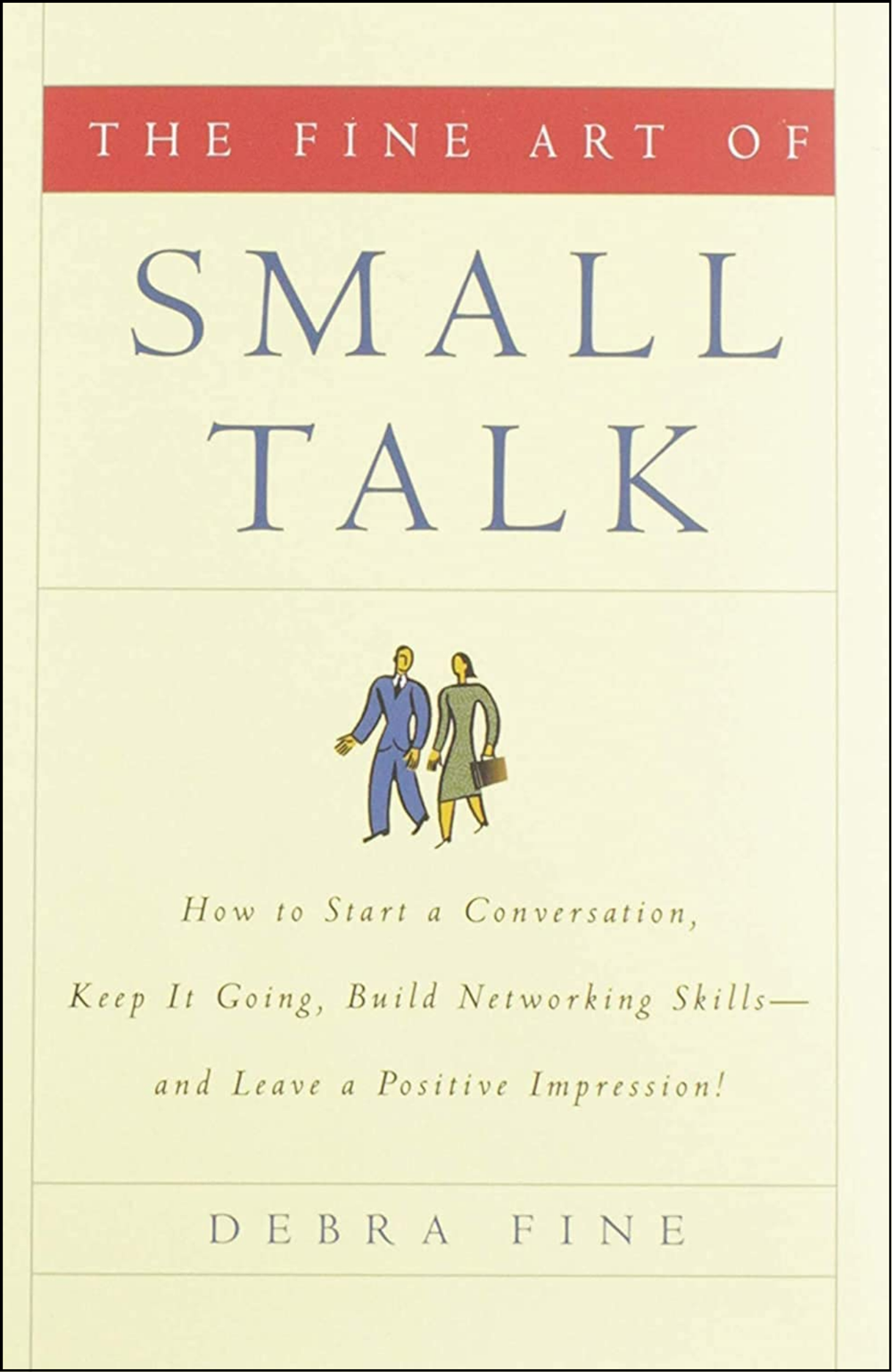 The Fine Art of Small Talk by Debra Fine (Author)