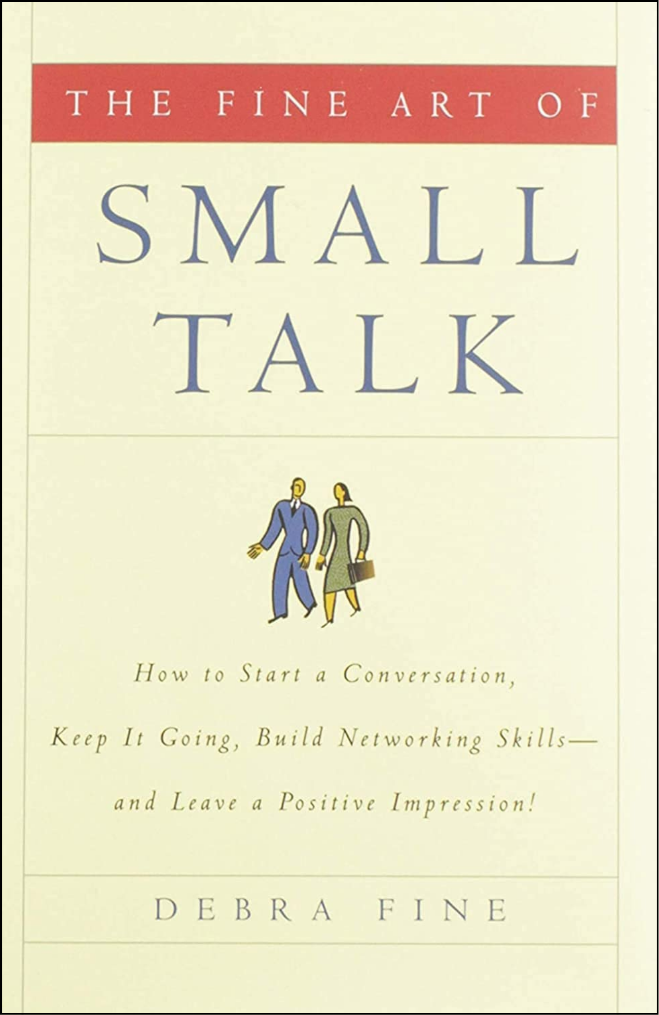 The Fine Art of Small Talk by Debra Fine (Author)