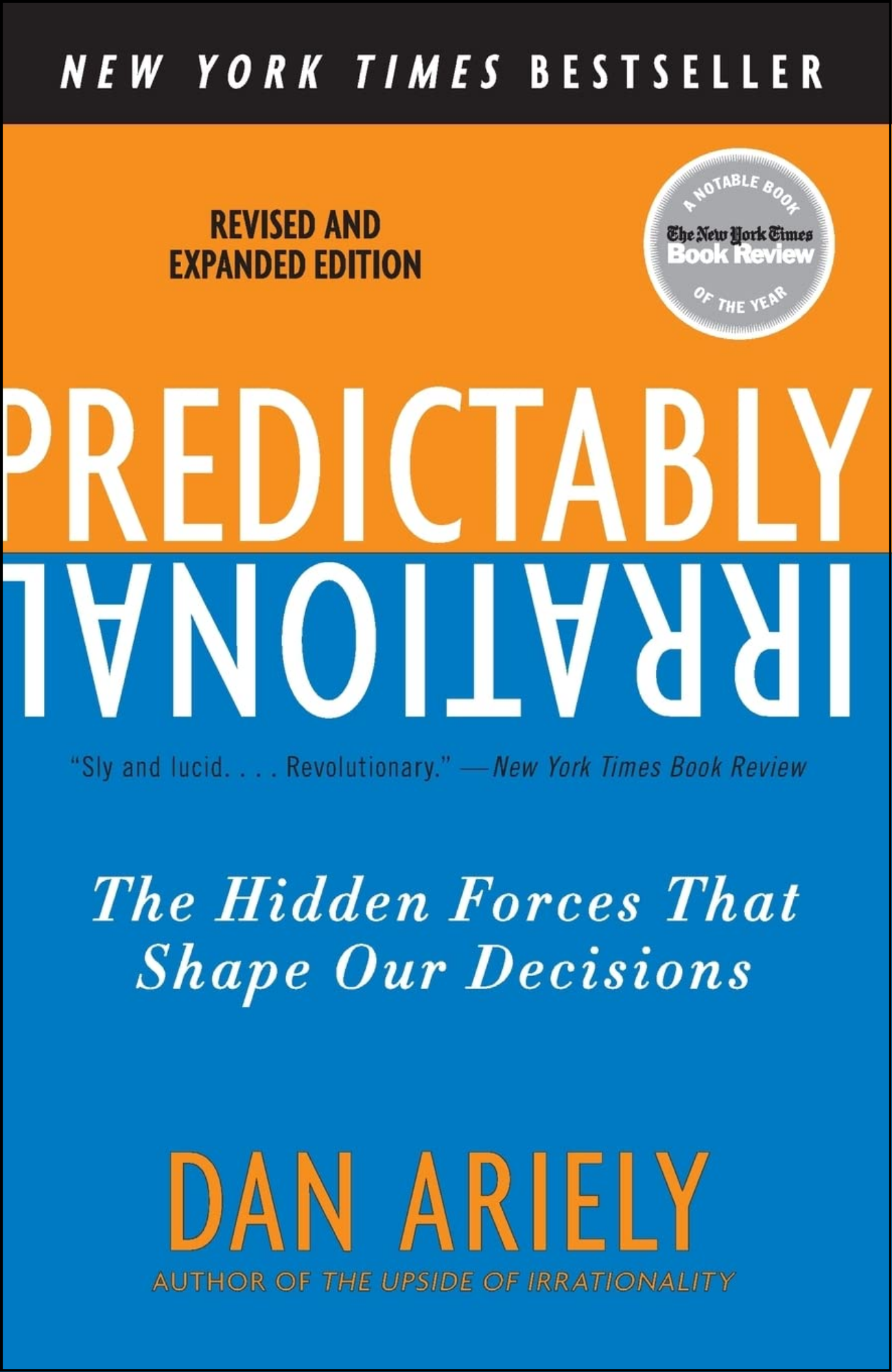 Predictably Irrational, Revised and Expanded Edition by Dan Ariely (Author)