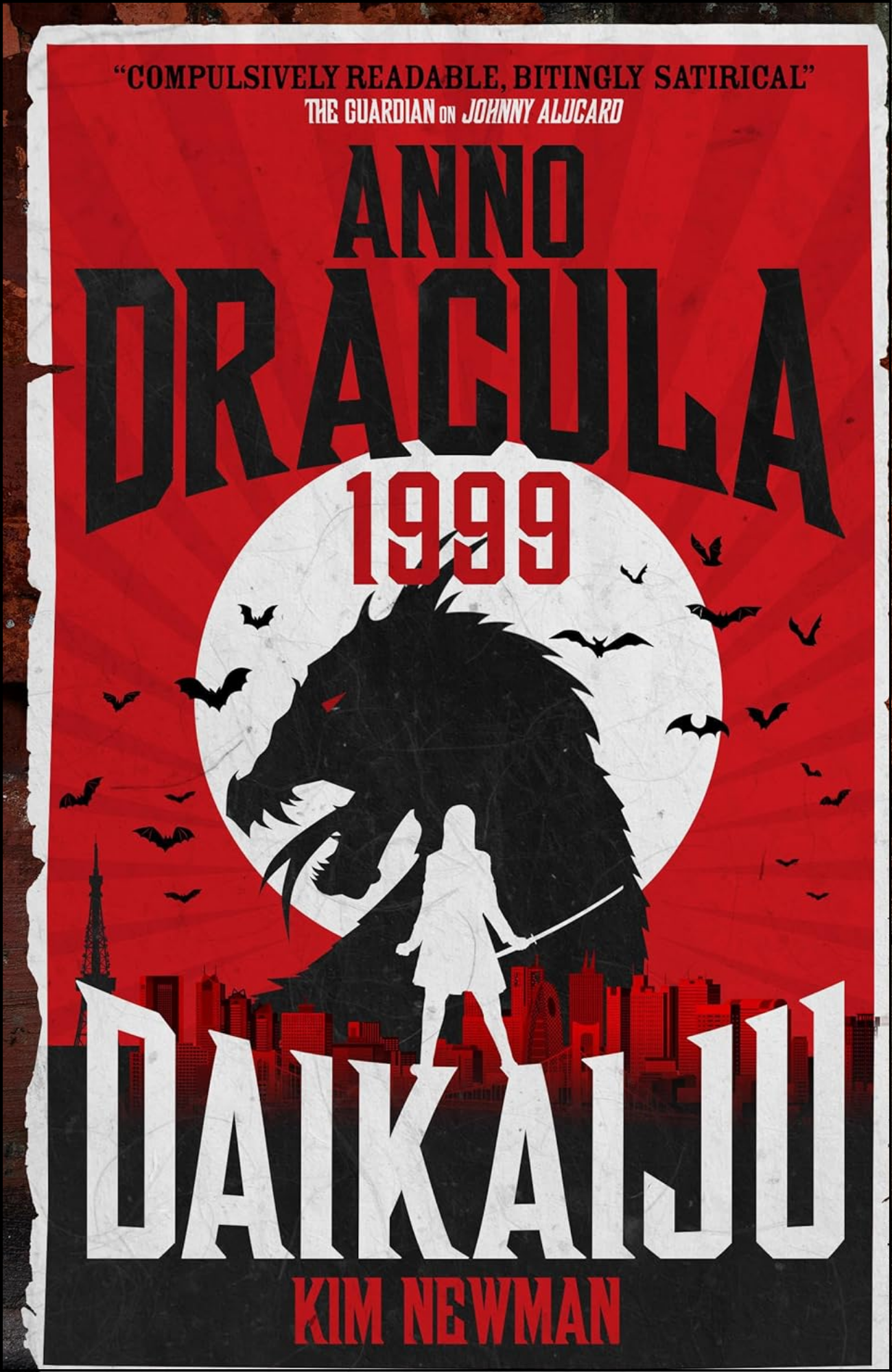 Anno Dracula 1999: Daikaiju by Kim Newman (Author)