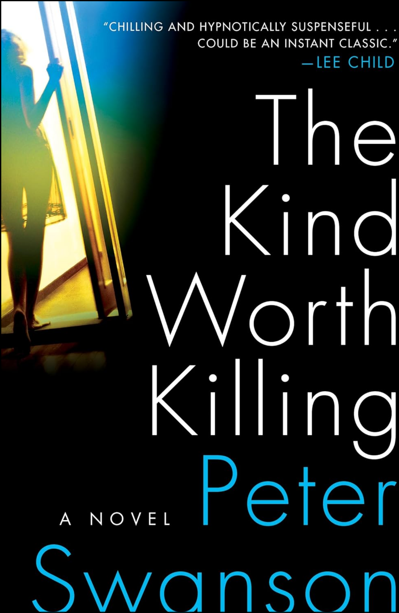 The Kind Worth Killing by Peter Swanson (Author)