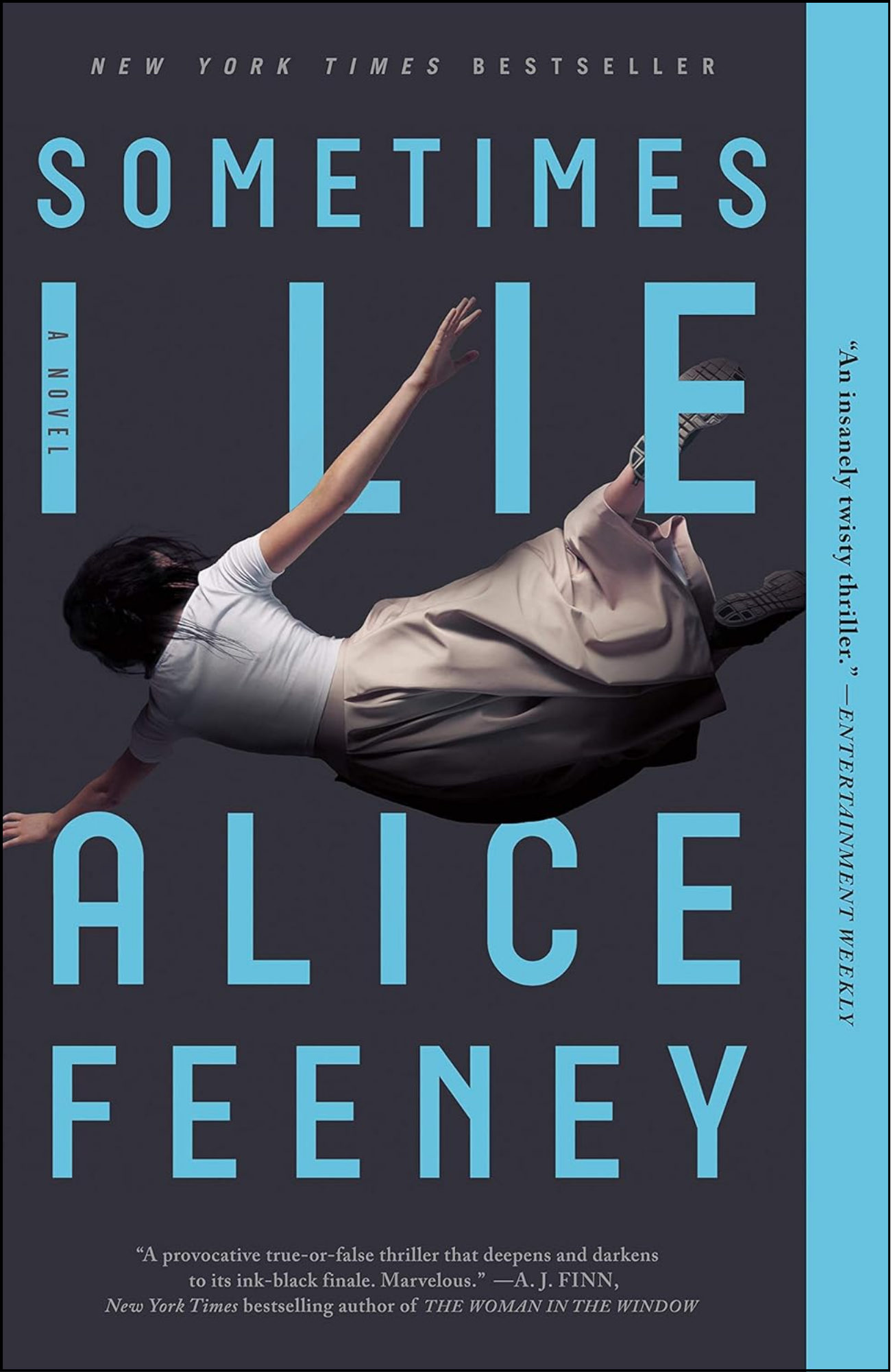 Sometimes I Lie by Alice Feeney (Author)