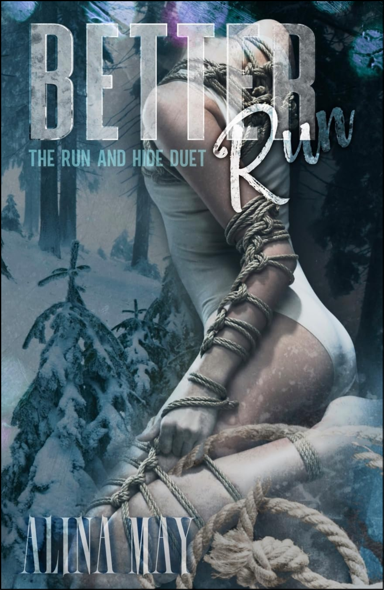 Better Run Book One by Alina May (Author)