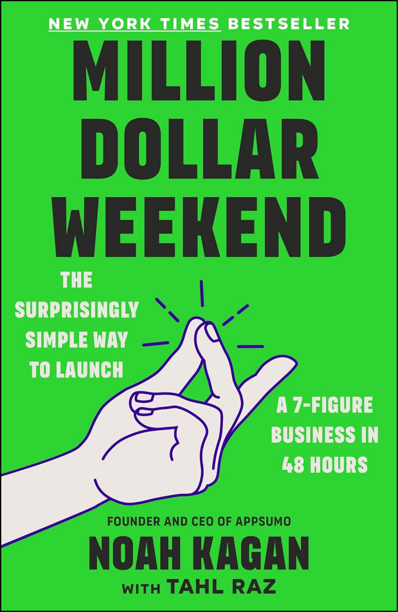 Million Dollar Weekend by Noah Kagan (Author)