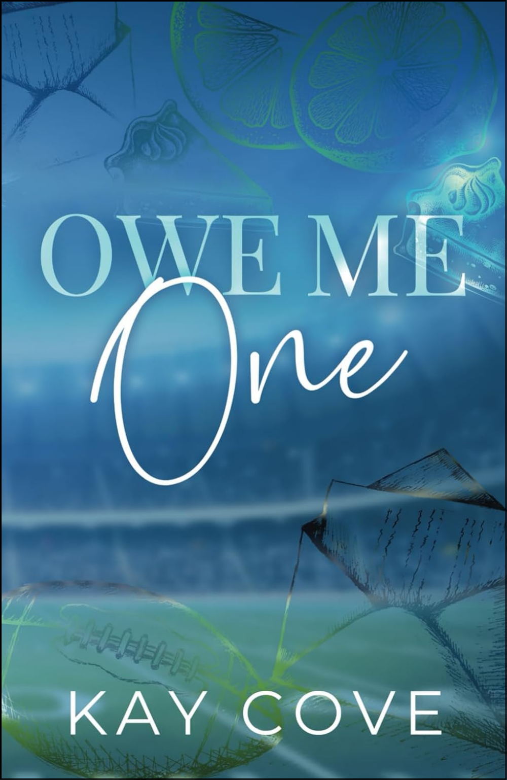 Owe Me One by Kay Cove (Author)