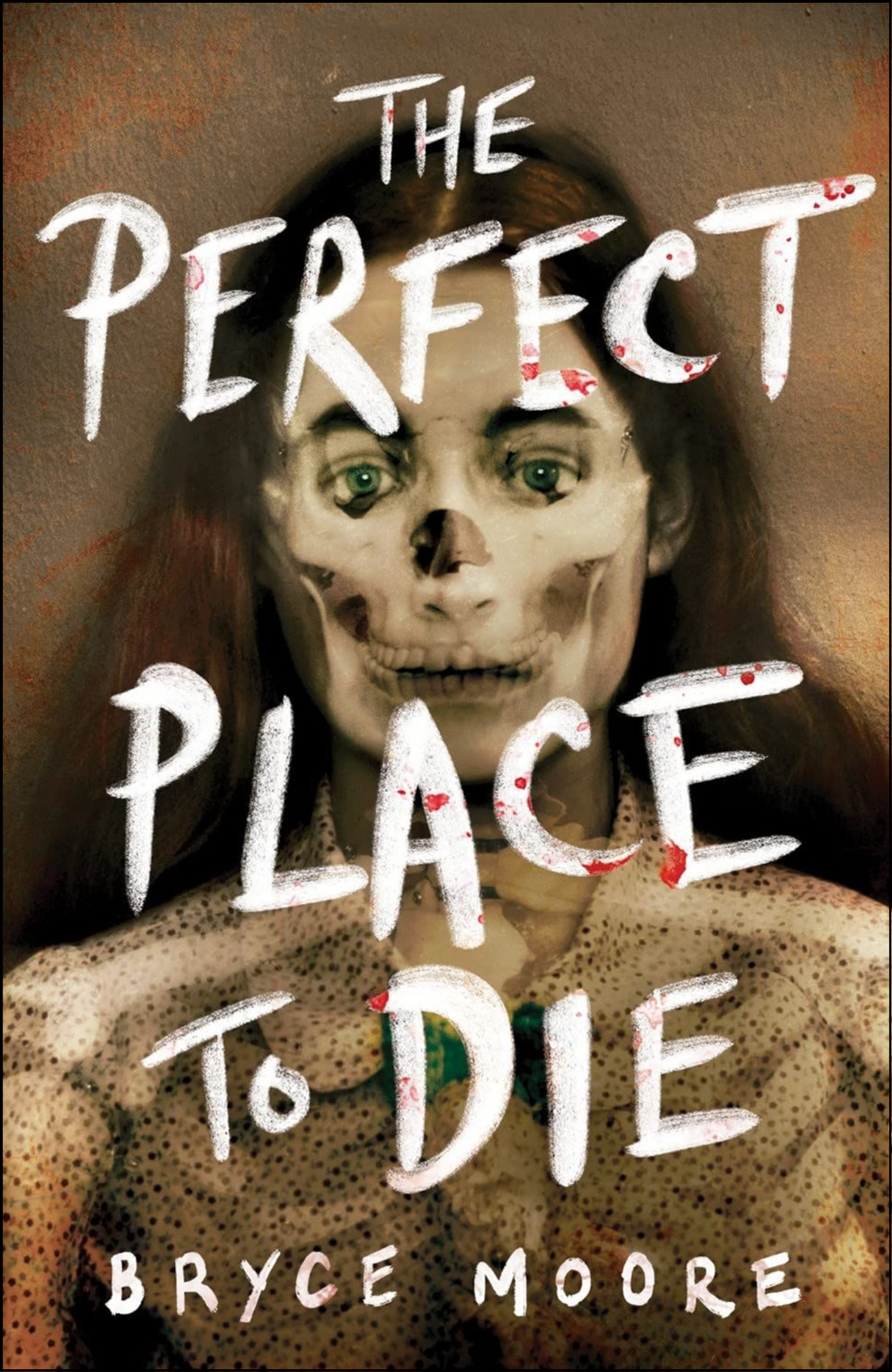 The Perfect Place to Die by Bryce Moore (Author)