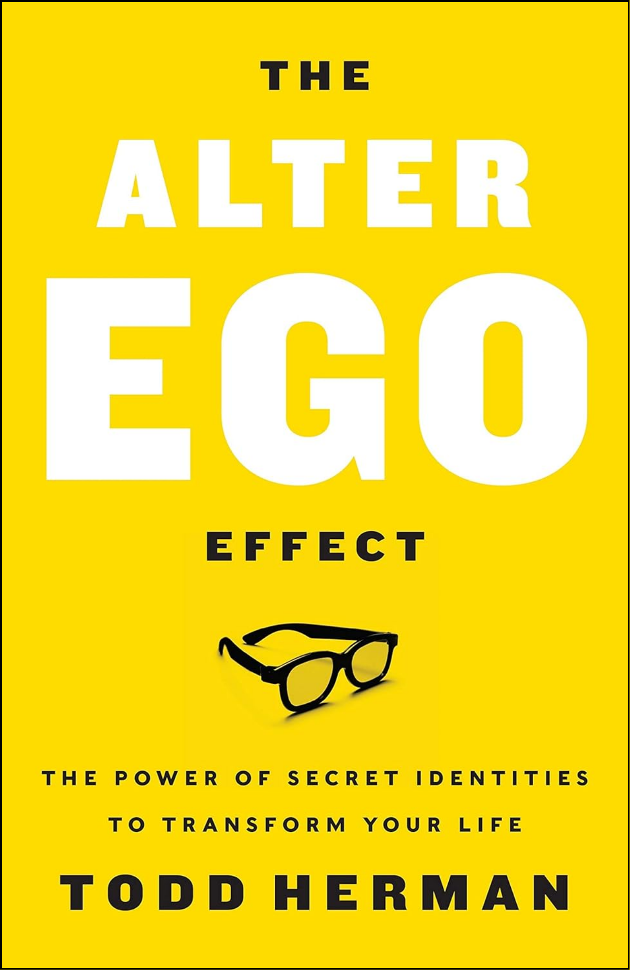 The Alter Ego Effect by Todd Herman (Author)