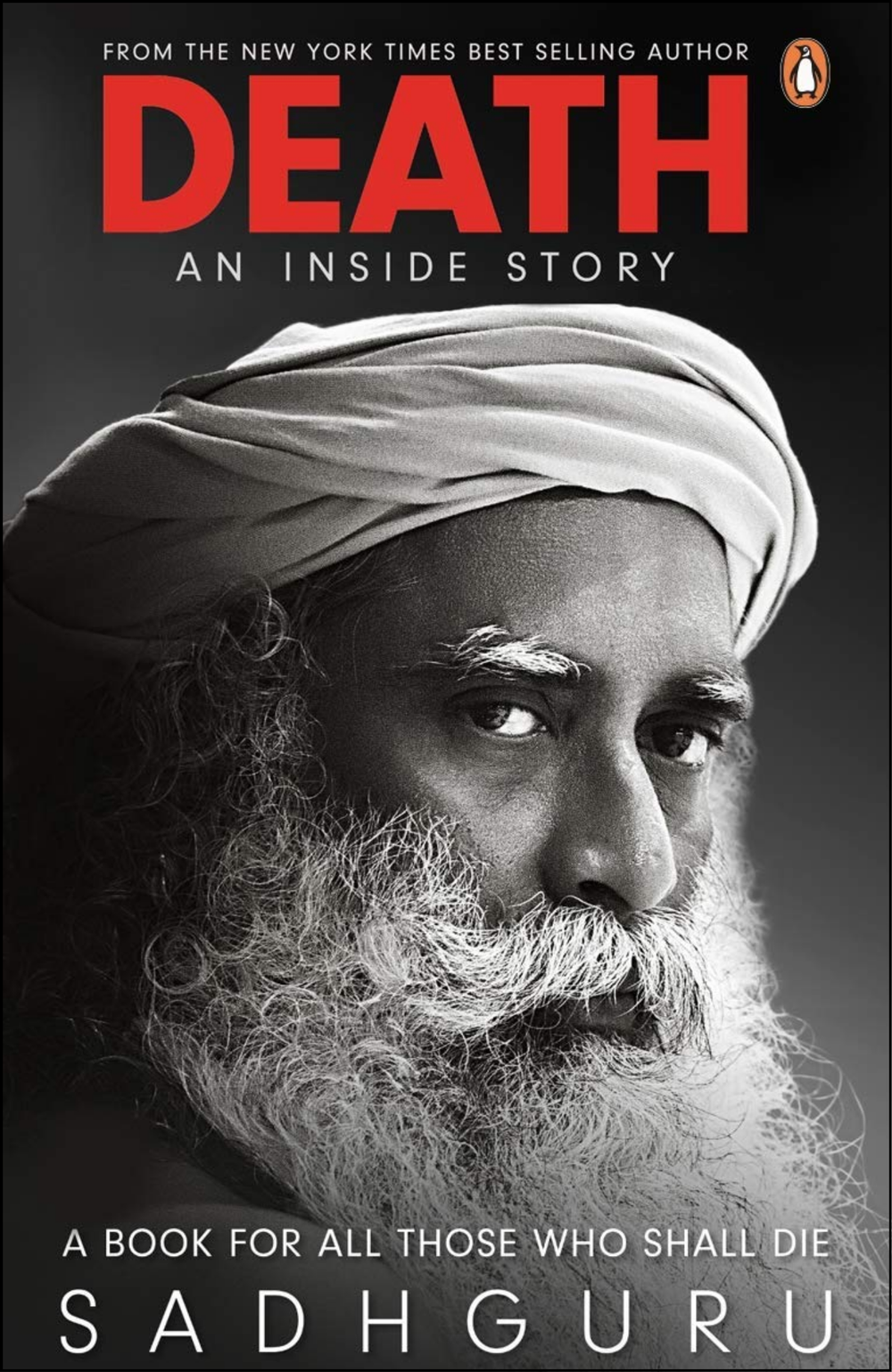 Death; An Inside Story by Sadhguru (Author)