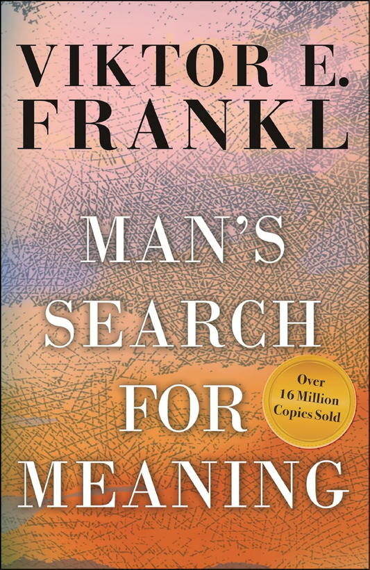 Man's Search for Meaning by Viktor E. Frankl (Author)
