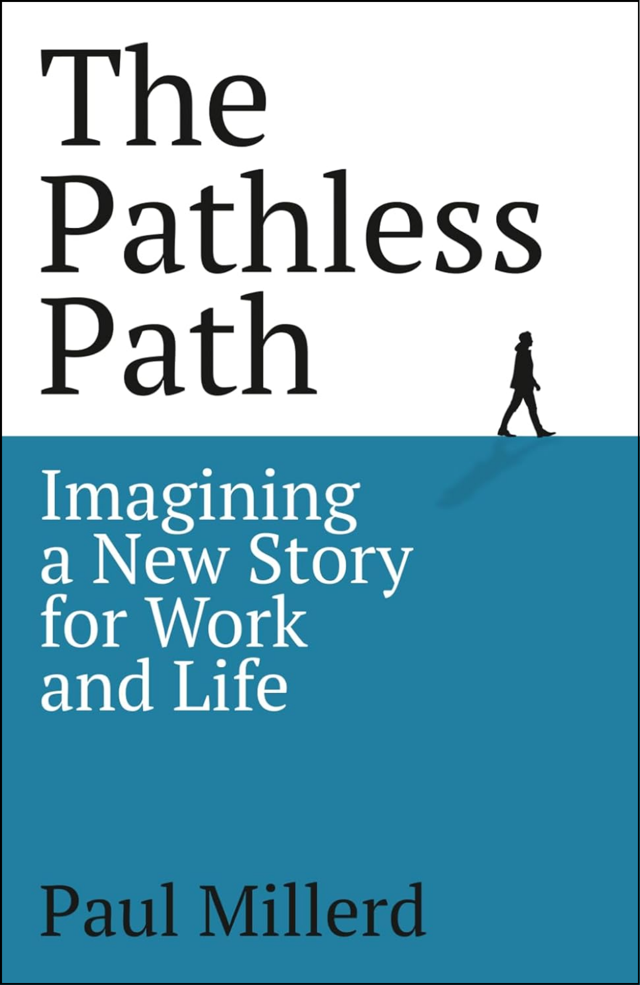The Pathless Path by Paul Millerd (Author)