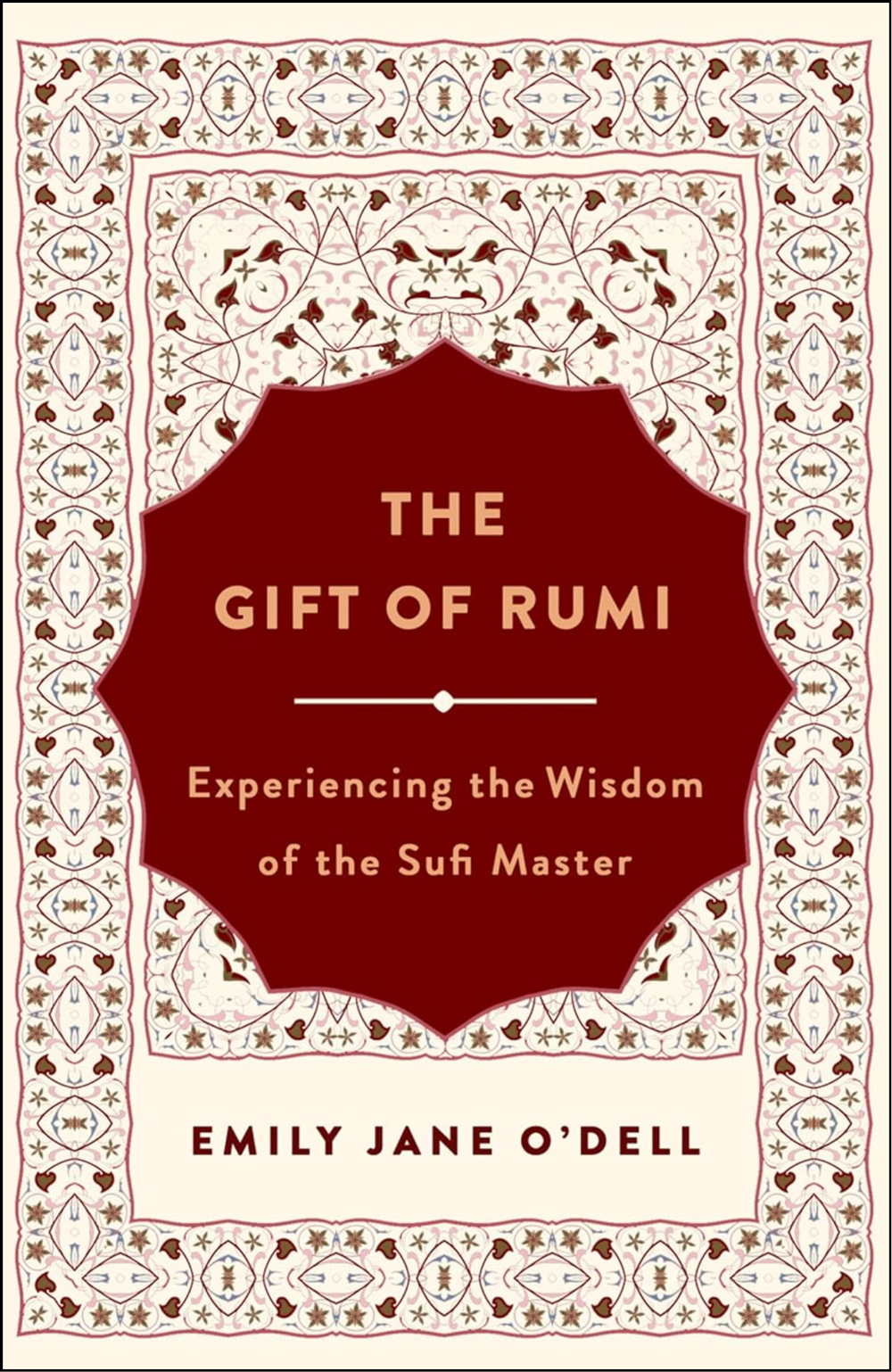 Gift of Rumi, The by Emily Jane O'Dell (Author)