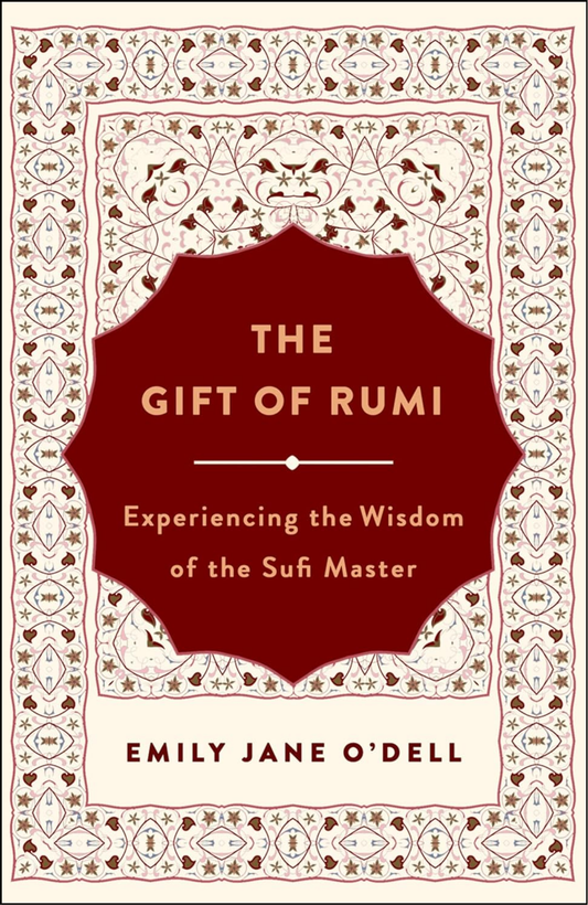 Gift of Rumi, The by Emily Jane O'Dell (Author)