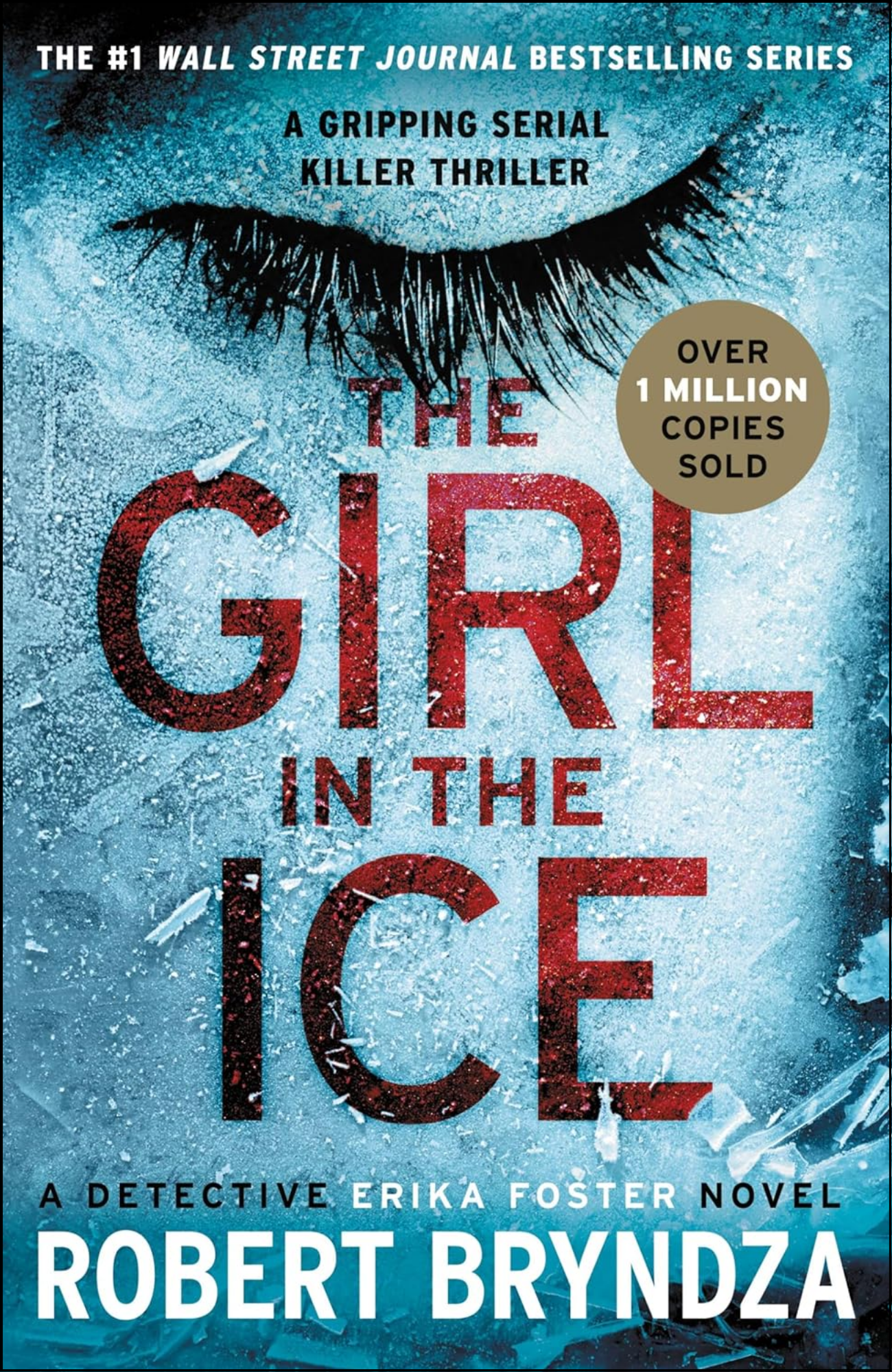 The Girl in the Ice by Robert Bryndza (Author)