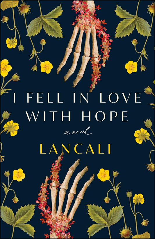 I Fell in Love with Hope: A Novel by Lancali (Author)