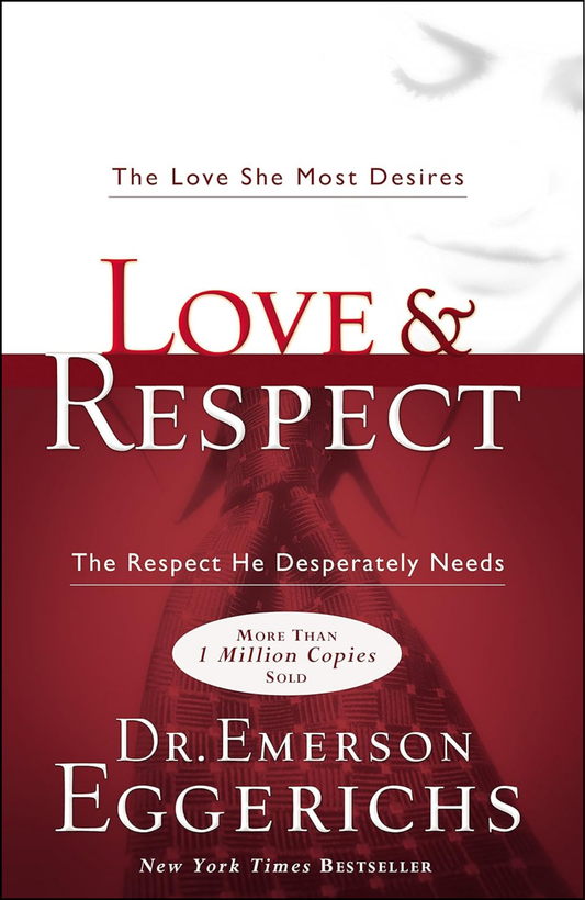 Love & Respect by Emerson Eggerichs (Author)