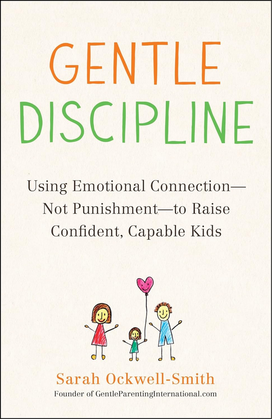 Gentle Discipline By Sarah Ockwell Smith  (Author)
