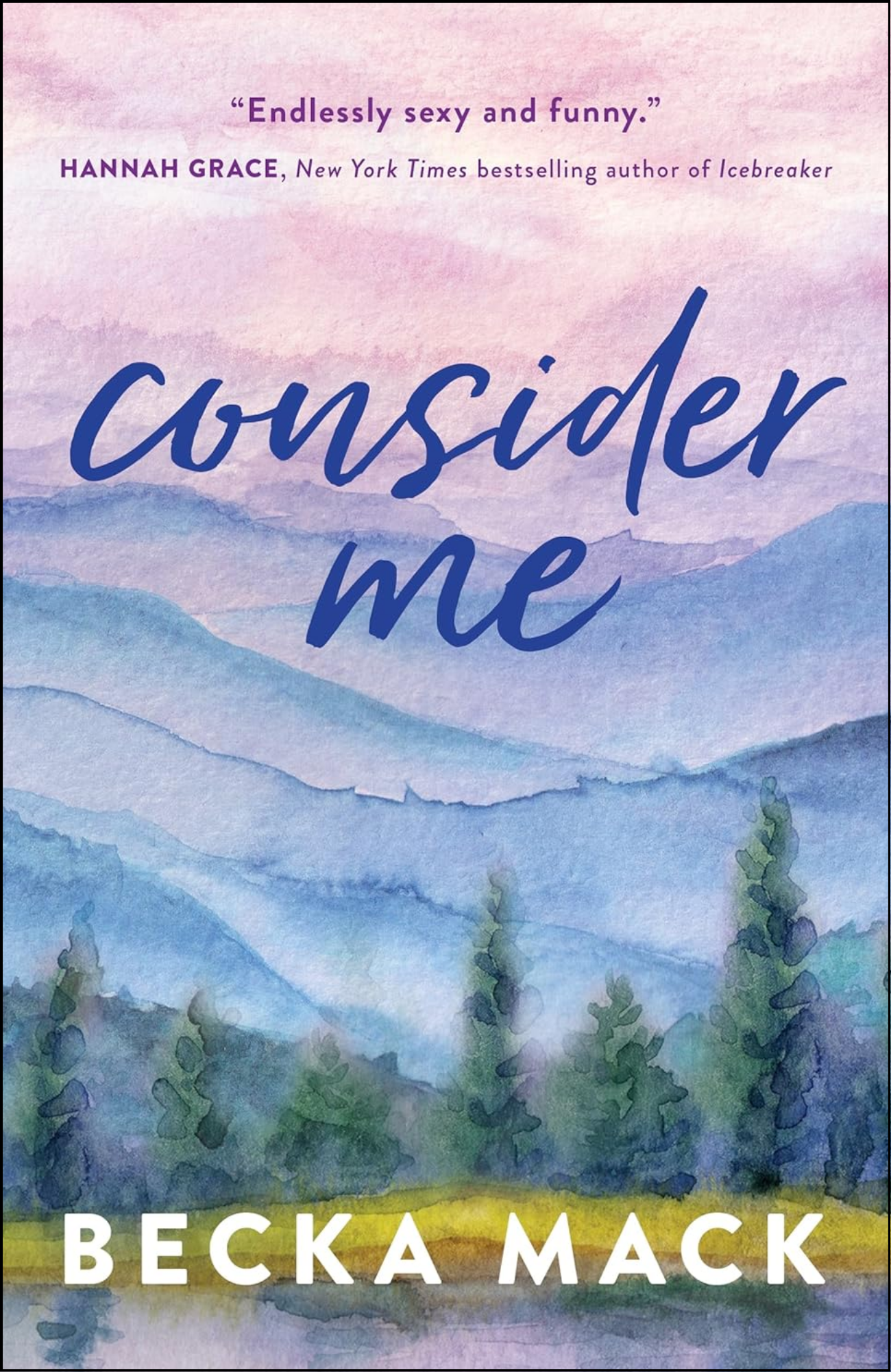 Consider Me by Becka Mack (Author)