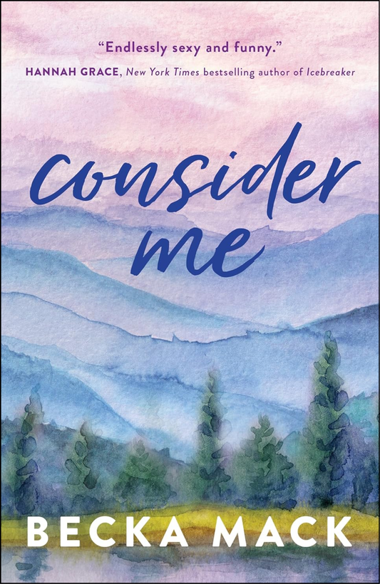 Consider Me by Becka Mack (Author)