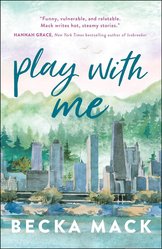 Play With Me by Becka Mack (Author)