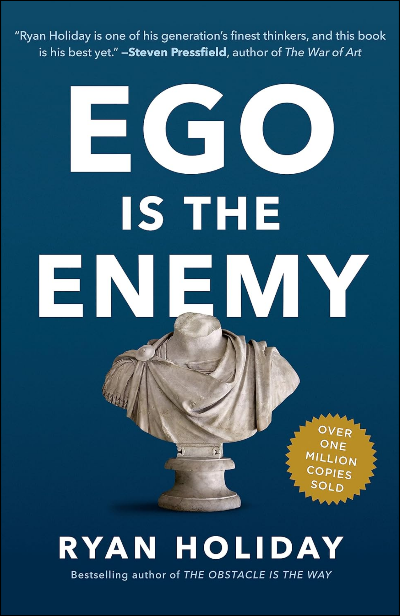Ego Is the Enemy by Ryan Holiday (Author)