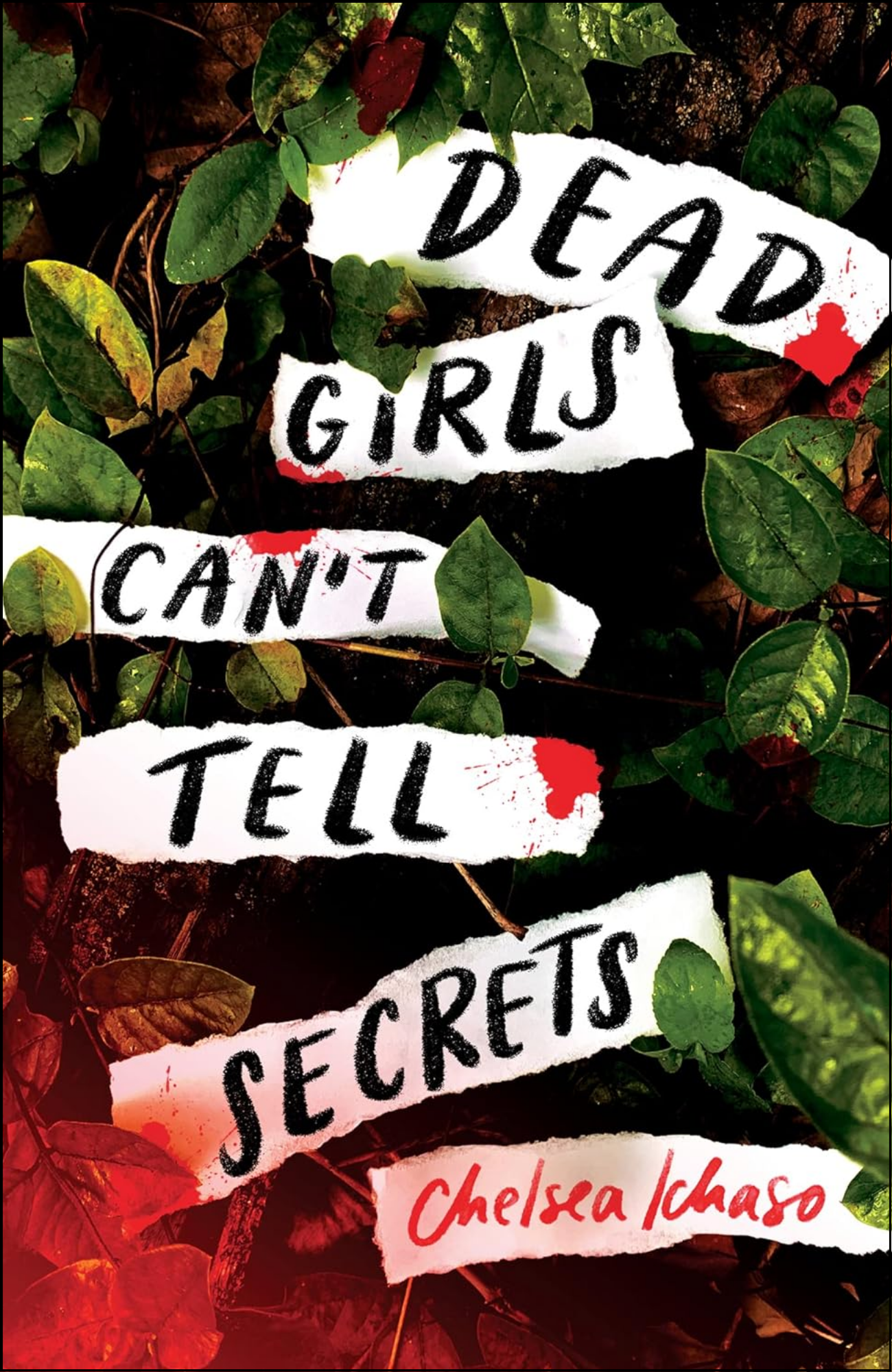 Dead Girls Can't Tell Secrets by Chelsea Ichaso (Author)