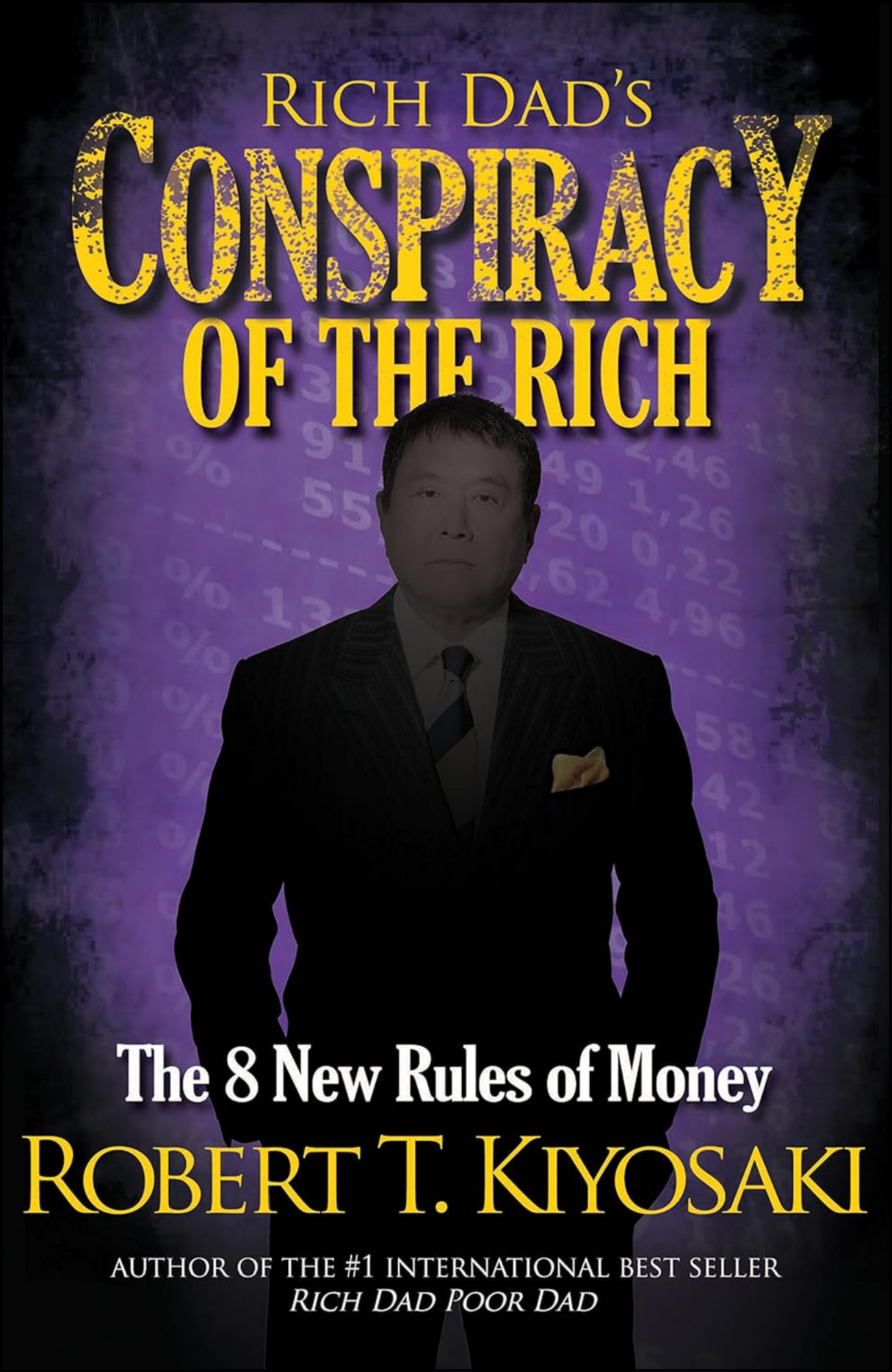 Rich Dad's Conspiracy of the Rich by Robert Kiyosaki (Author)