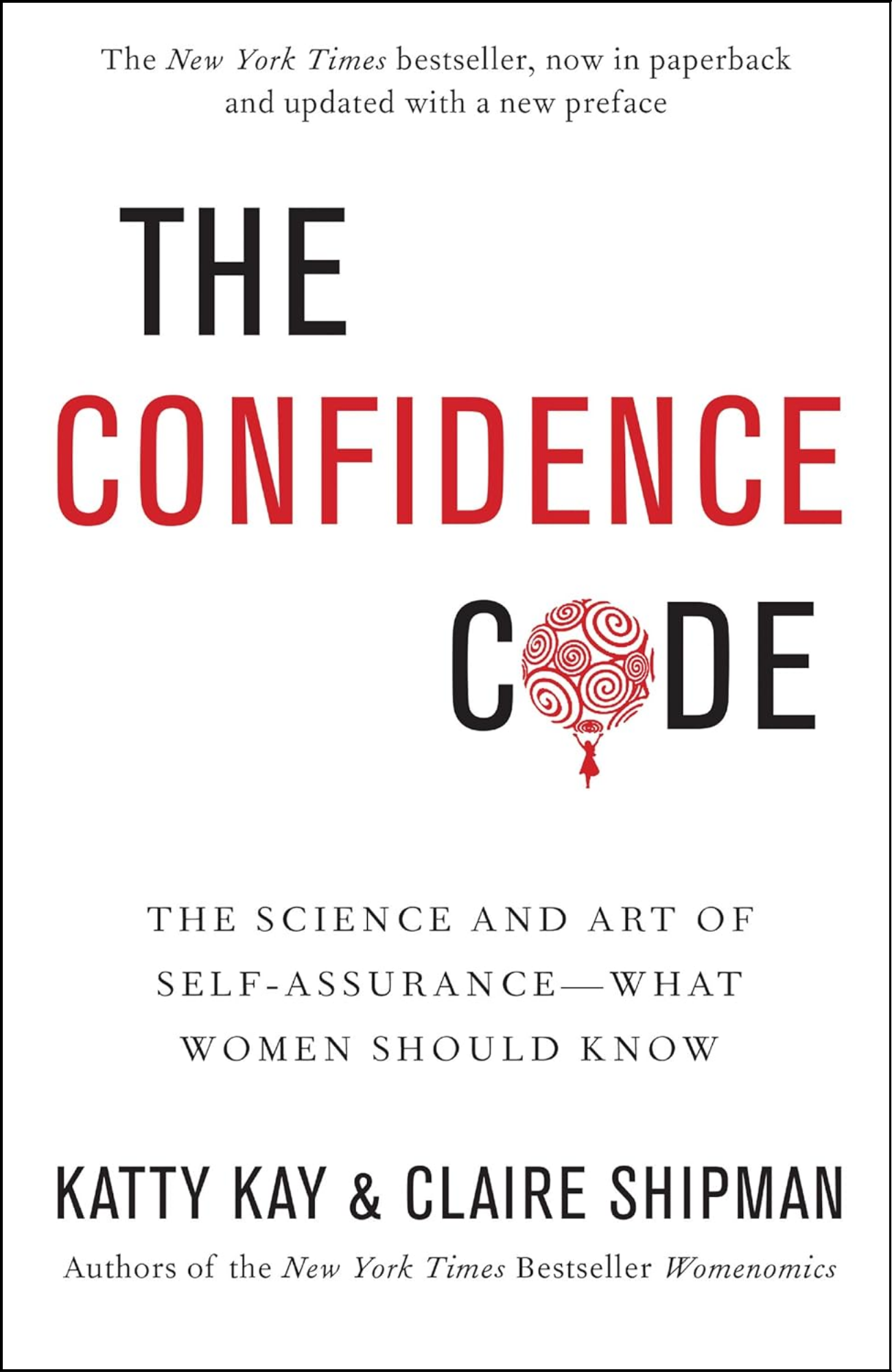 The Confidence Code by Katty Kay (Author)