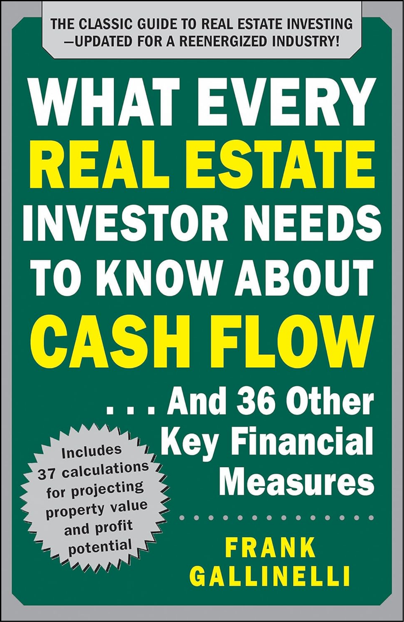 What Every Real Estate Investor Needs to Know About Cash Flow by Gary Keller (Author)