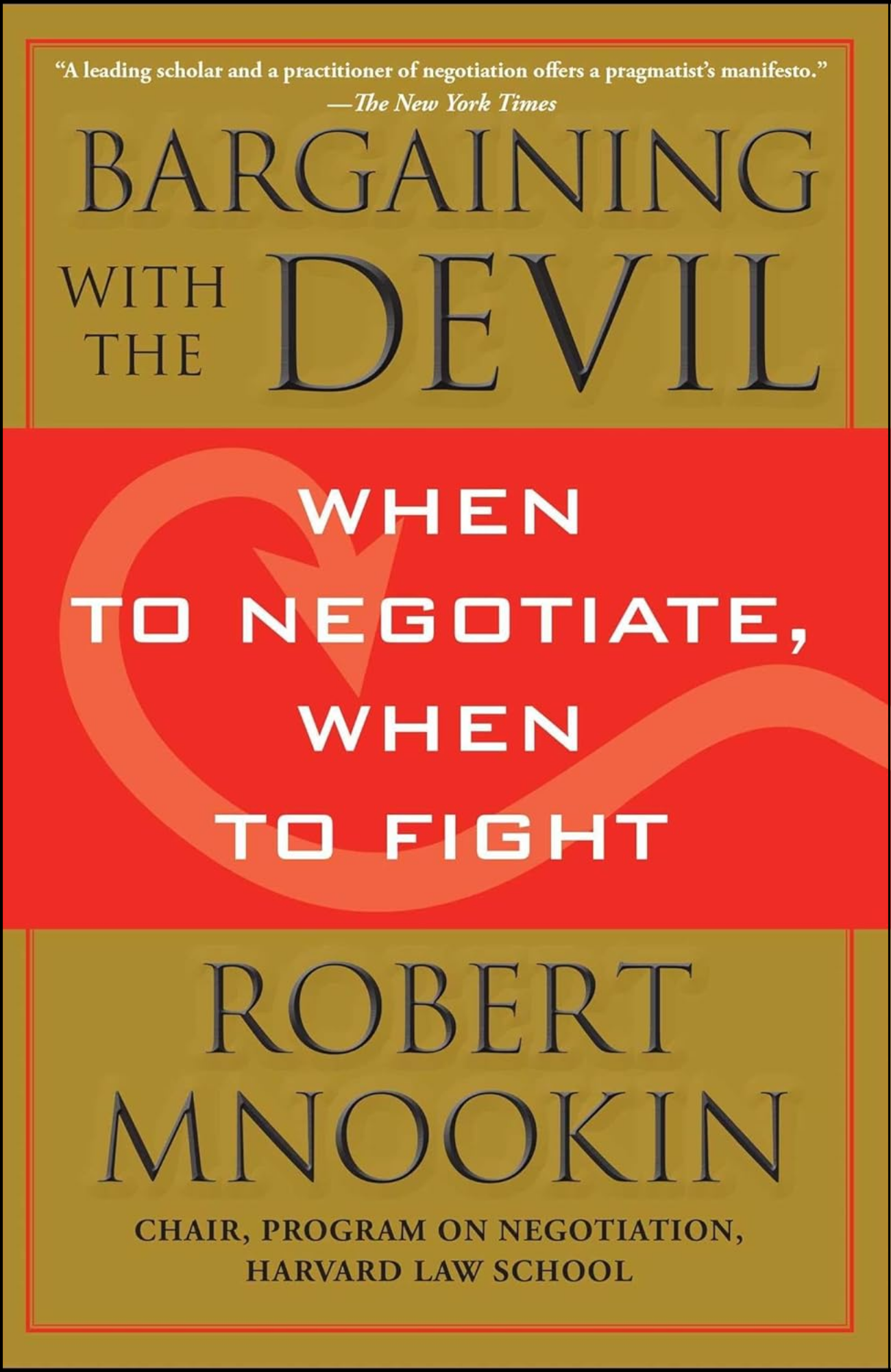 Bargaining with the Devil by Robert Mnookin (Author)