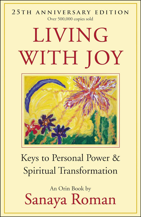 Living with Joy by Sanaya Roman (Author)