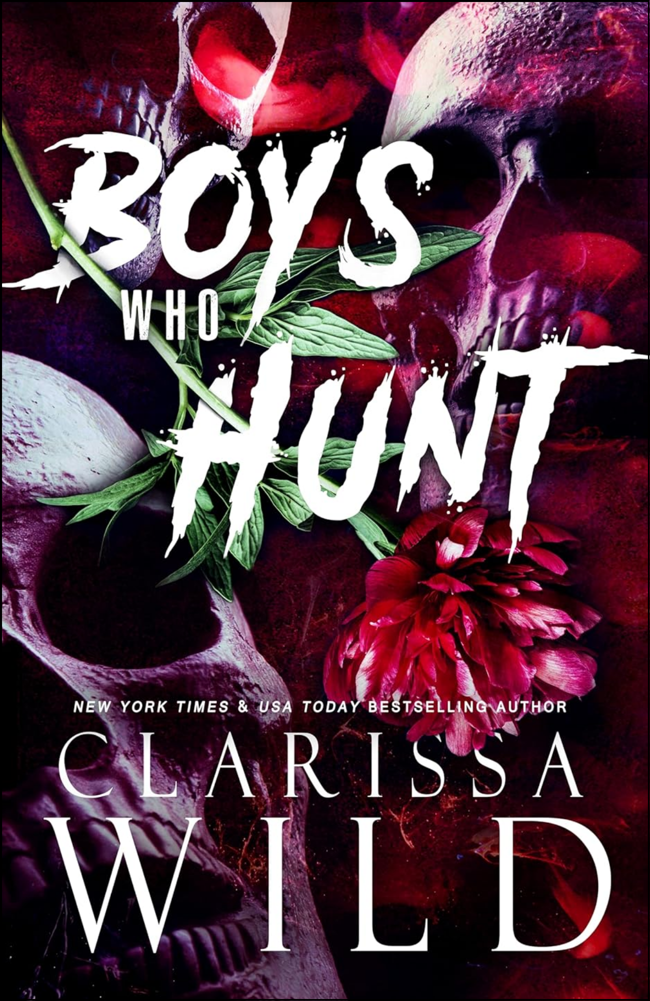 Boys Who Hunt by Clarissa Wild (Author)