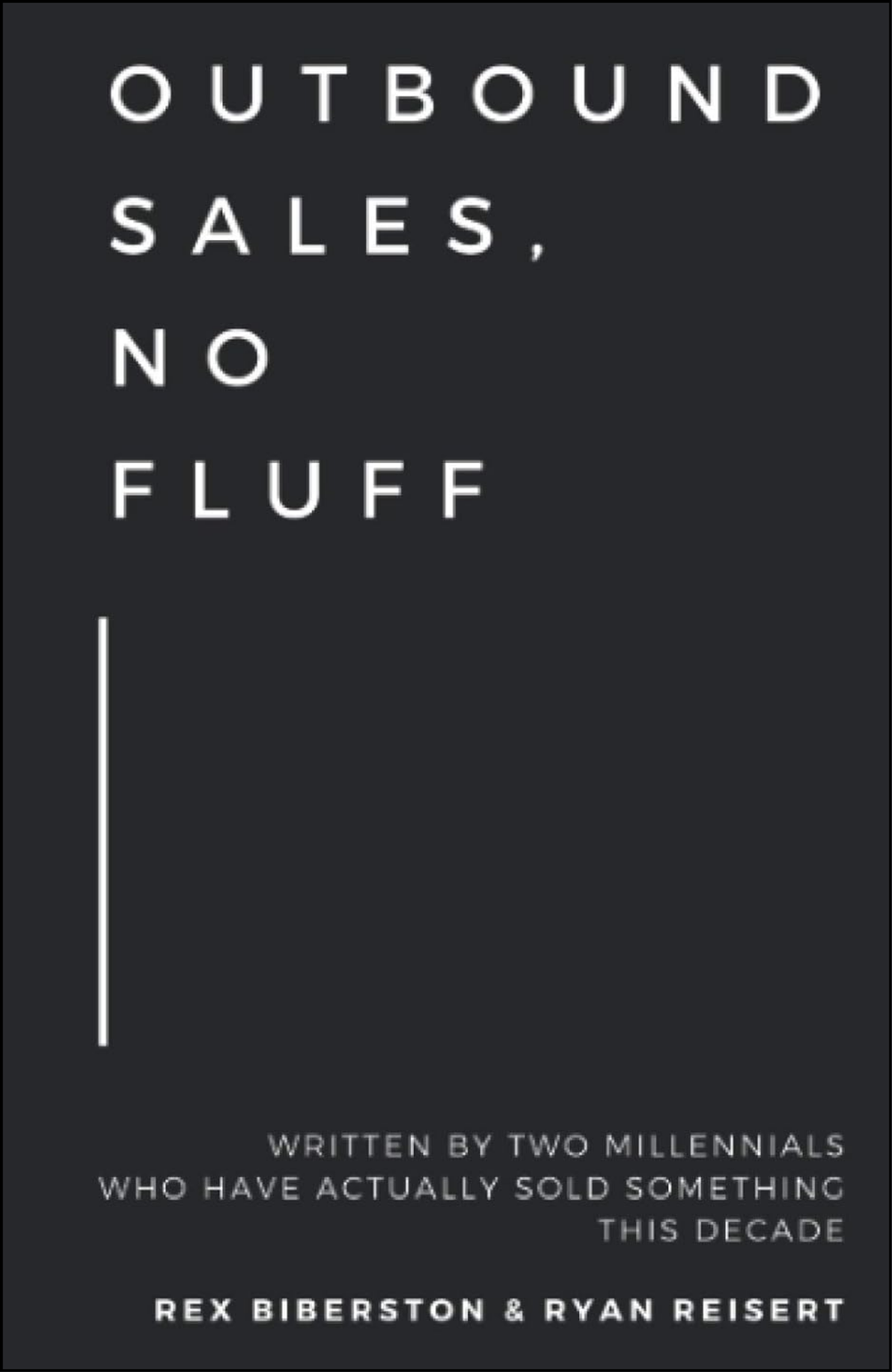 Outbound Sales, No Fluff by Ryan Reisert (Author)