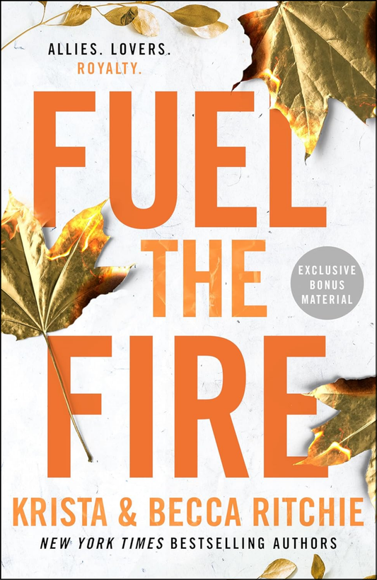 Fuel the Fire by Krista Ritchie (Author)