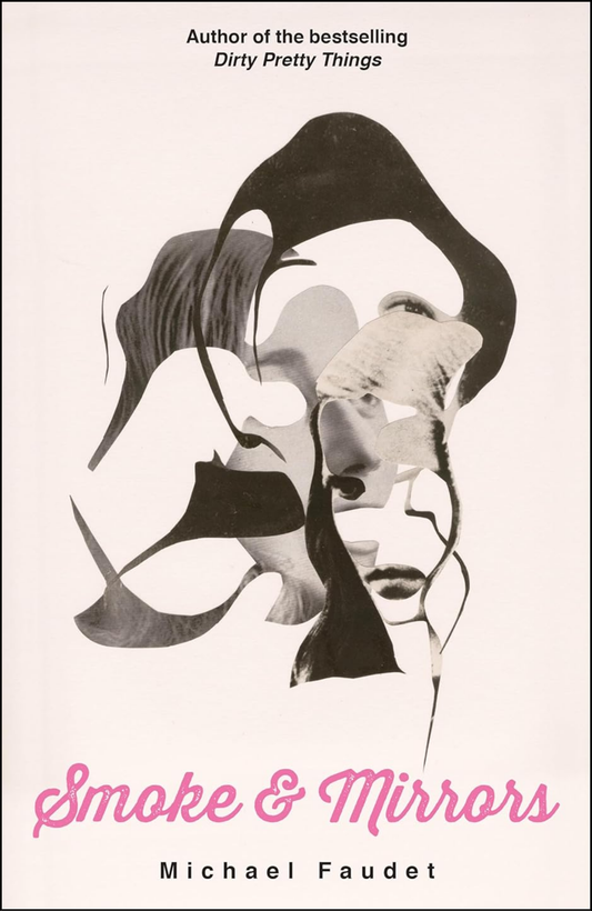 Smoke & Mirrors by Michael Faudet (Author)