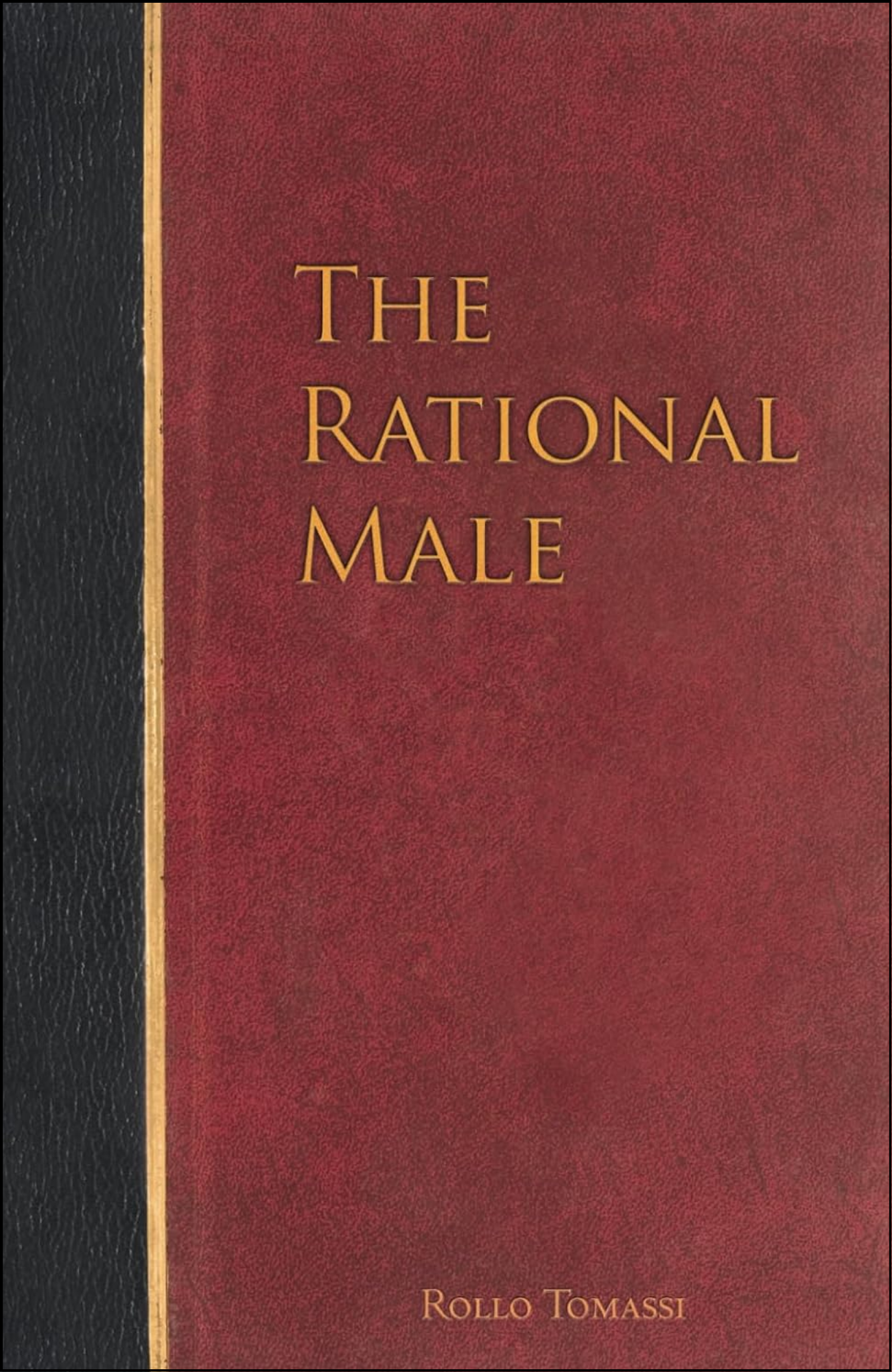 The Rational Male by Rollo Tomassi (Author)