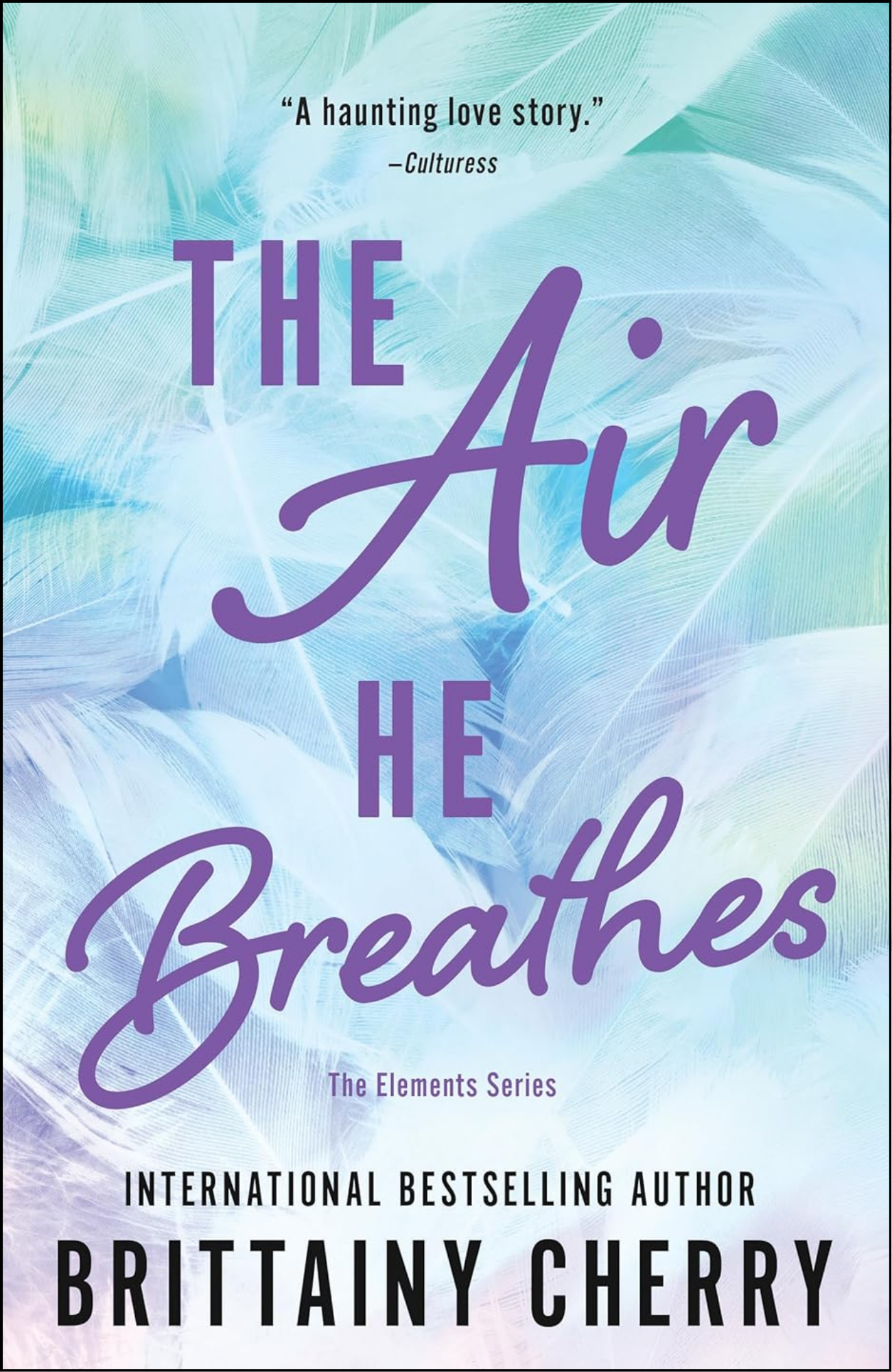 The Air He Breathes by Brittainy Cherry (Author)