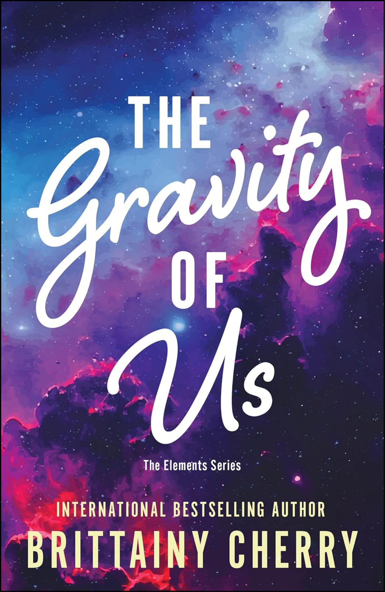 The Gravity of Us by Brittainy Cherry (Author)