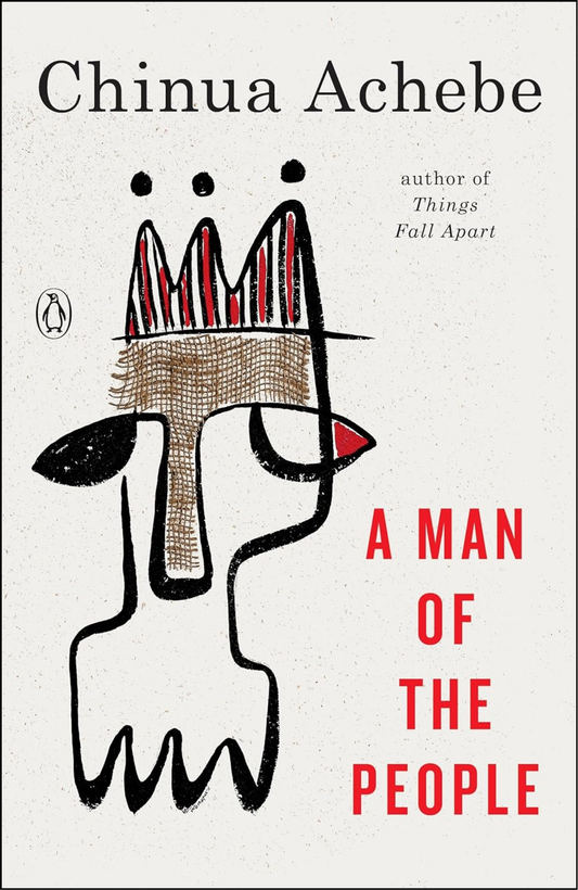 A Man of the People by Chinua Achebe (Author)