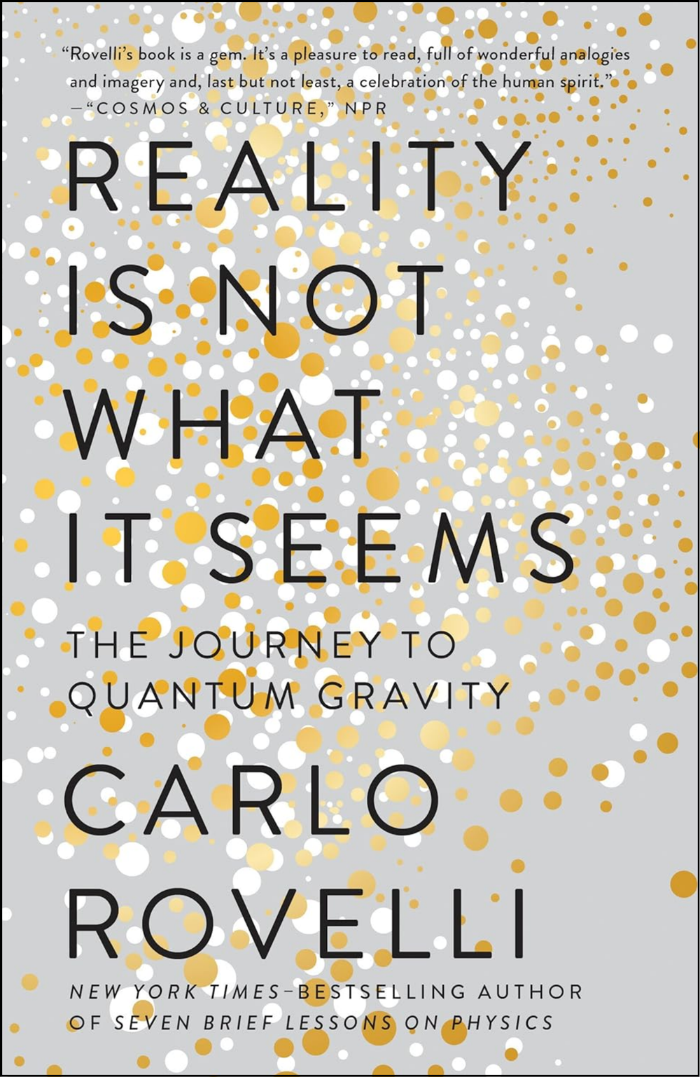 Reality Is Not What It Seems by Carlo Rovelli (Author)
