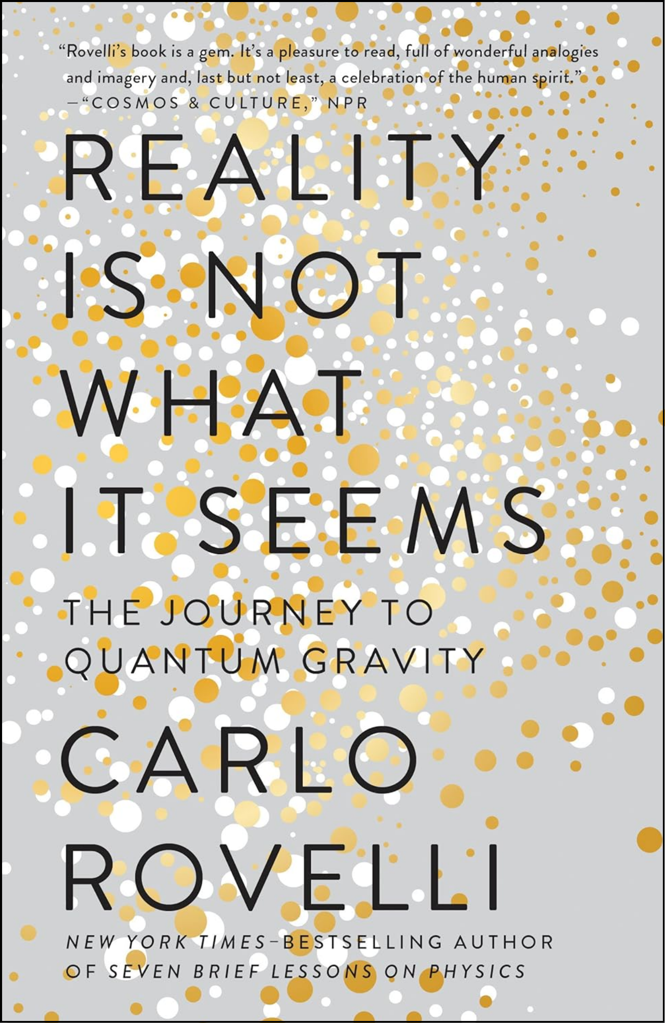 Reality Is Not What It Seems by Carlo Rovelli (Author)