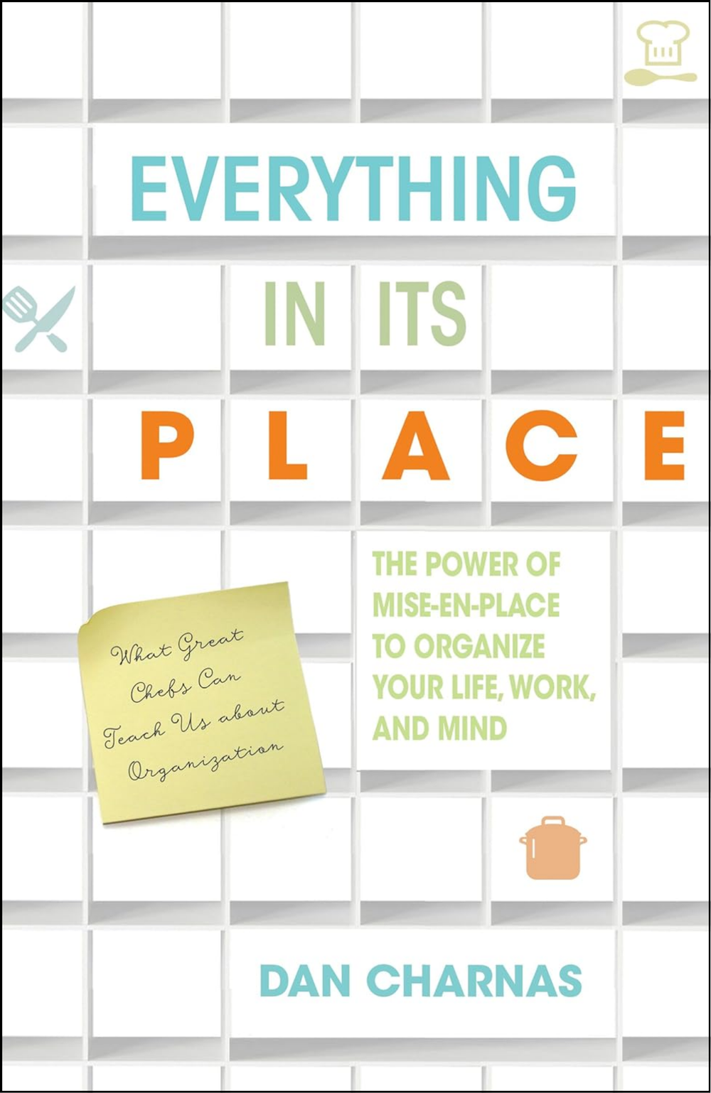 Everything in Its Place by Dan Charnas (Author)